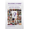 The Internet of Women: Accelerating Culture Change
