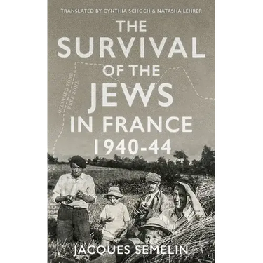 The Survival of the Jews in France, 1940-44