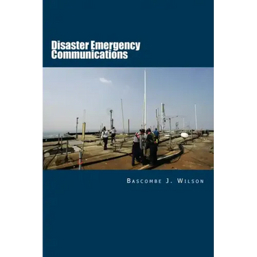 Disaster Emergency Communications: Planning and Response Guide