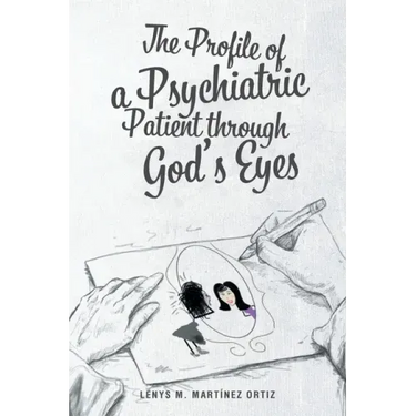 The Profile of a Psychiatric Patient through God's Eyes