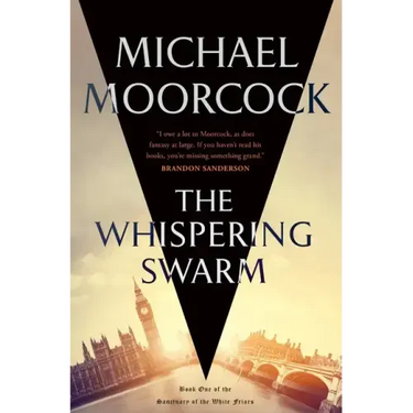 The Whispering Swarm: Book One of the Sanctuary of the White Friars