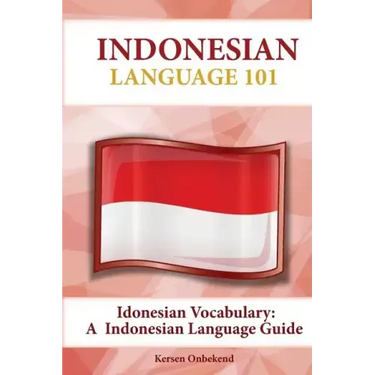 Indonesian Vocabulary: An Indonesian Language Guide