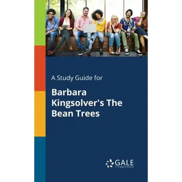 A Study Guide for Barbara Kingsolver's The Bean Trees