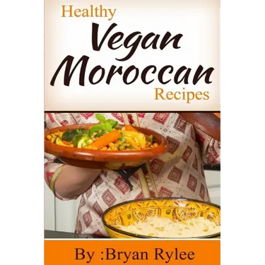 Healthy Vegan Moroccan recipes
