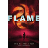 Flame: Book Three of the Sky Chasers