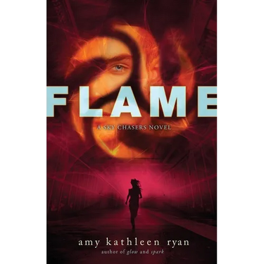 Flame: Book Three of the Sky Chasers