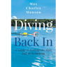 Diving Back In: A Guide to Getting the Most Out of Swimming