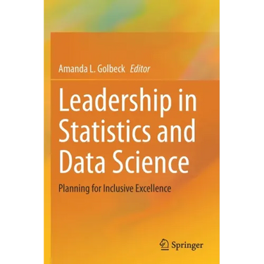 Leadership in Statistics and Data Science: Planning for Inclusive Excellence