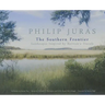 Philip Juras: The Southern Frontier: Landscapes Inspired by Bartram's Travels