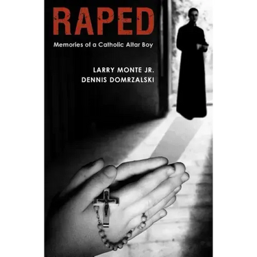 Raped: Memories of a Catholic Altar Boy