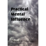 Practical Mental Influence