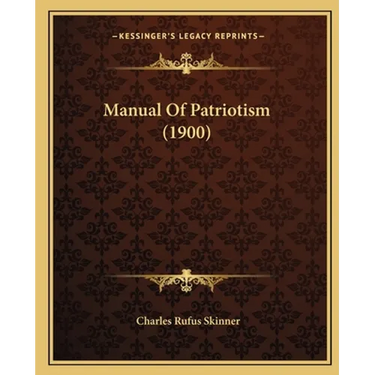 Manual Of Patriotism (1900)