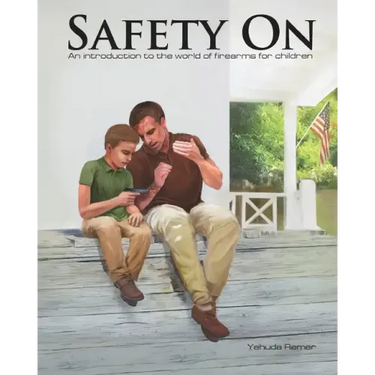 Safety On: An Introduction to the World of Firearms for Children