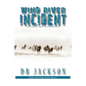 Wind River Incident