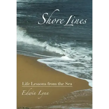 Shore Lines: Life Lessons from the Sea