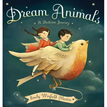 Dream Animals: A Bedtime Journey