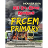 Frcem Primary: All-In-One Notes (2018 Edition, Full Colour)