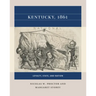 Kentucky, 1861: Loyalty, State, and Nation