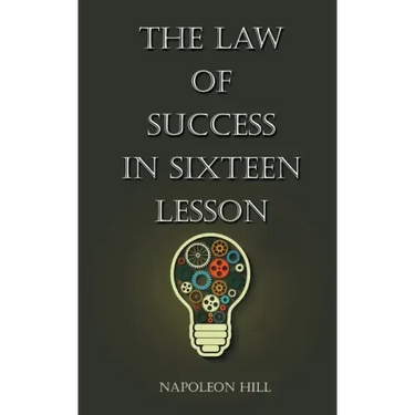 The Law Of Success in Sixteen Lessons