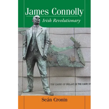James Connolly: Irish Revolutionary