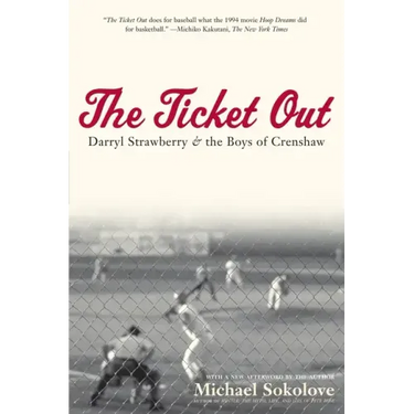 The Ticket Out: Darryl Strawberry and the Boys of Crenshaw