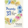 Proverbs 31 in 5 Minutes a Day: A Bible Study for Women