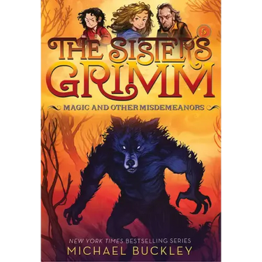 Magic and Other Misdemeanors (the Sisters Grimm #5): 10th Anniversary Edition