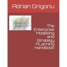 The Enterprise Modelling and Strategy Planning Handbook