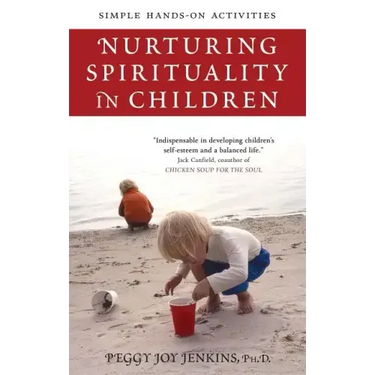 Nurturing Spirituality in Children: Simple Hands-On Activities