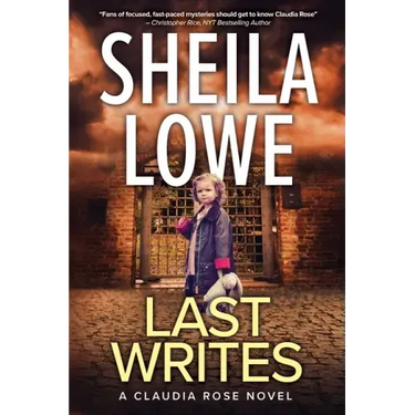 Last Writes: A Claudia Rose Novel