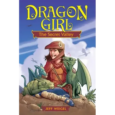 Dragon Girl: The Secret Valley