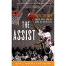 The Assist: Hoops, Hope, and the Game of Their Lives