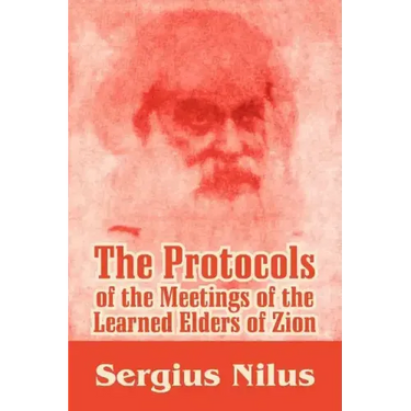 The Protocols of the Meetings of the Learned Elders of Zion with Preface and Explanatory Notes