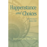 Happenstance and Choices: In France 1938 to 1969