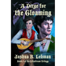 A Dirge for the Gloaming: A Plague of Sorrows