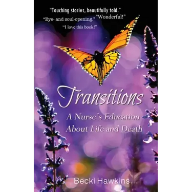 Transitions: A Nurse's Education about Life and Death