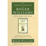 The Complete Writings of Roger Williams, Volume 7