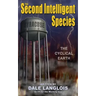 The Second Intelligent Species: The Cyclical Earth