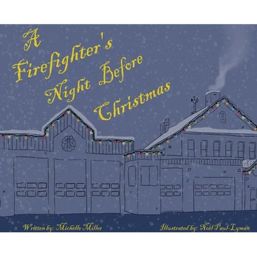 A Firefighter's Night Before Christmas