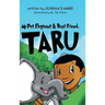 My Pet Elephant & Best Friend, Taru