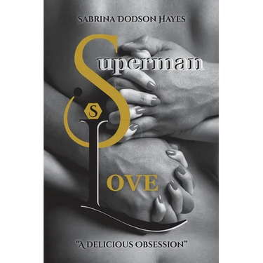 Superman Love: A Delicious Obsession