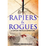 Rapiers & Rogues: A Captain Treville adventure