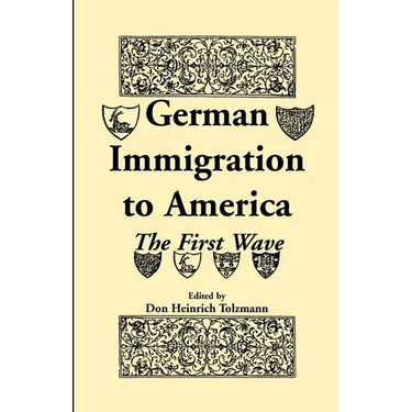 German Immigration in America: The First Wave