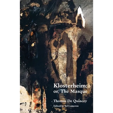 Klosterheim; Or, the Masque