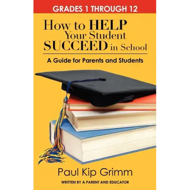 How to Help Your Student Succeed in School: A Guide for Parents and Students