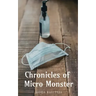 Chronicles of Micro Monster