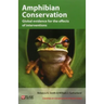 Amphibian Conservation: Global evidence for the effects of interventions