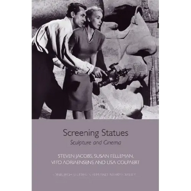 Screening Statues: Sculpture and Cinema