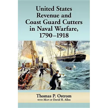 United States Revenue and Coast Guard Cutters in Naval Warfare, 1790-1918