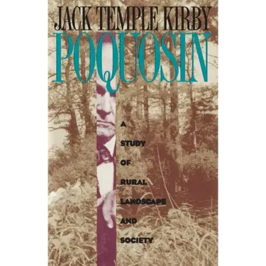 Poquosin: A Study of Rural Landscape and Society